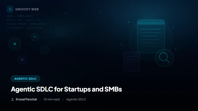 Agentic SDLC for Startups and SMBs: Ship Faster Without a Bigger Team