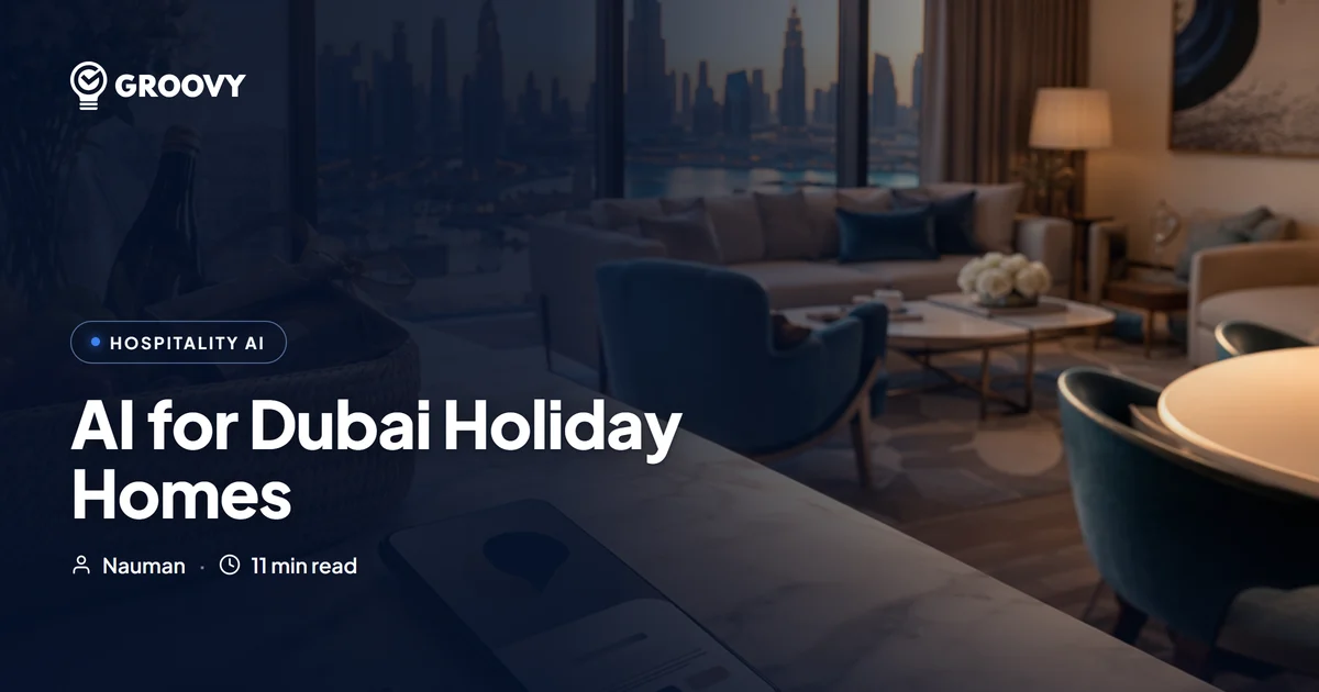 AI for Dubai Holiday Homes: 24/7 Guest Response, Channel Sync & Smart Pricing (2026)