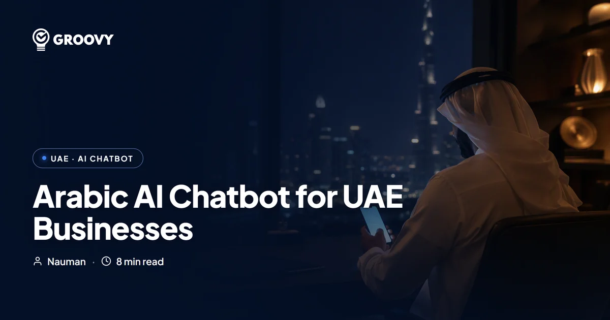 Arabic AI Chatbot for UAE Businesses: Cost, Build & What to Vet (2026)
