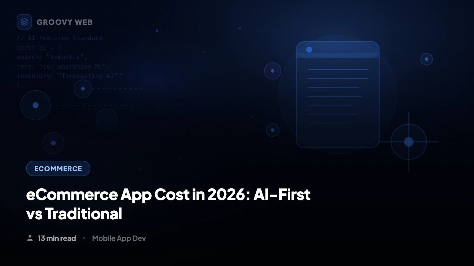 eCommerce App Cost: $15K-$250K in 2026 (AI vs Traditional)