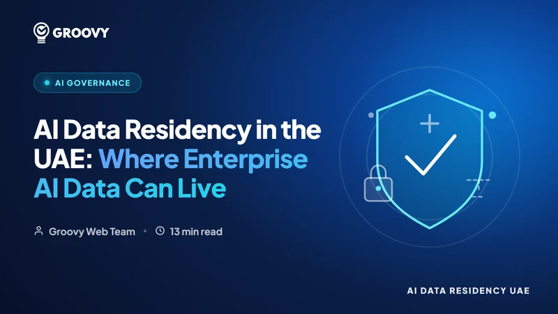 AI Data Residency in the UAE: Where Enterprise AI Data Can Legally Live (2026)