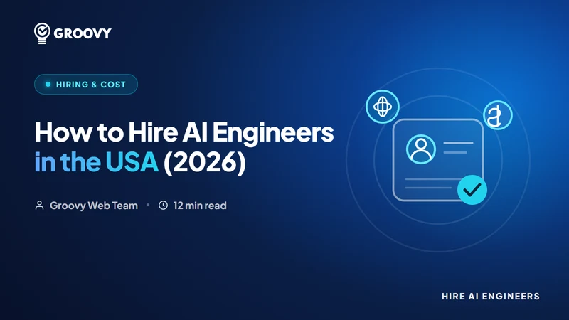 How to Hire AI Engineers in the USA (2026): Cost, Models & Where to Find Them