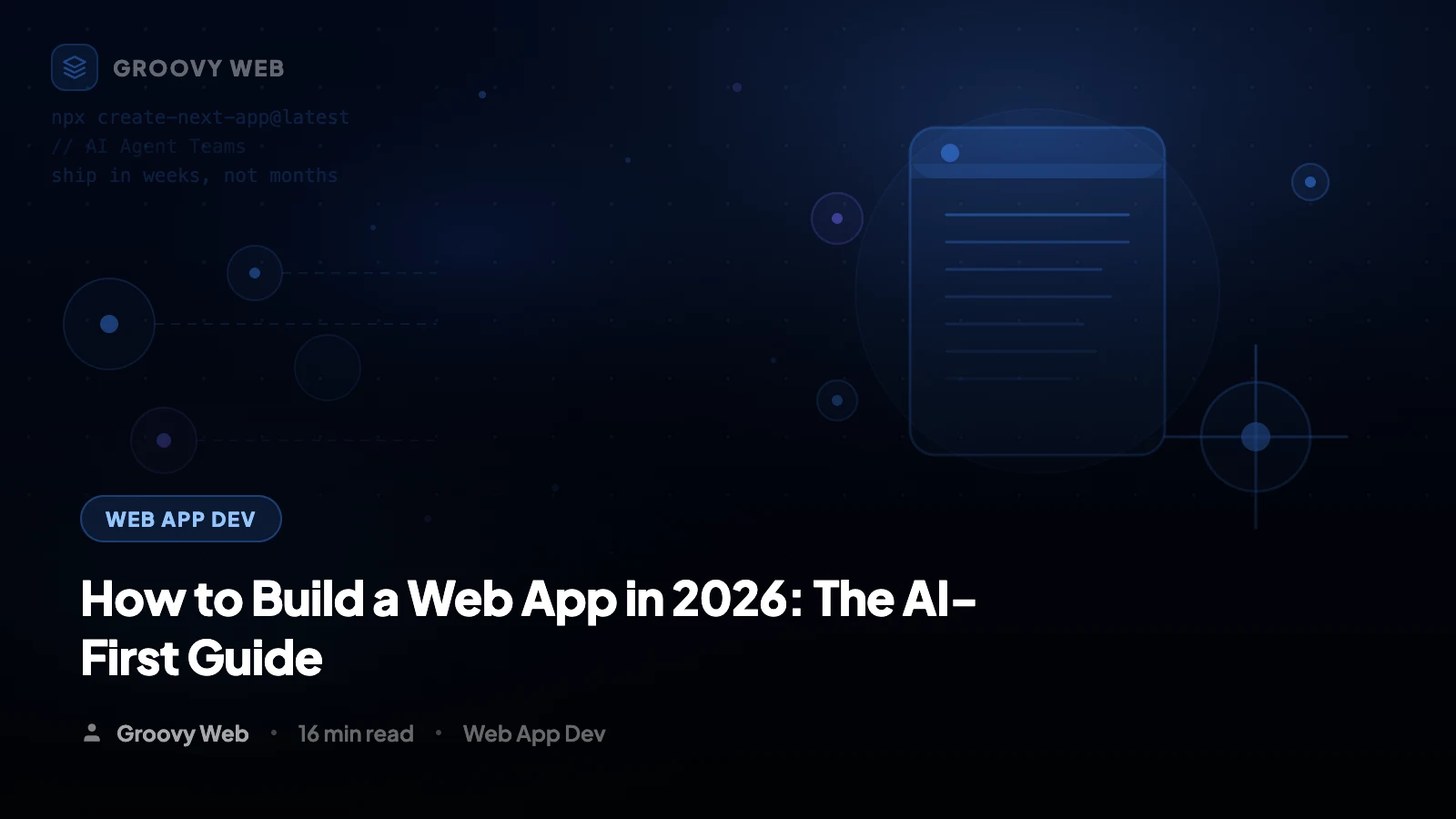 How to Build a Web App in 2026: AI-First Guide ($5K-$100K)