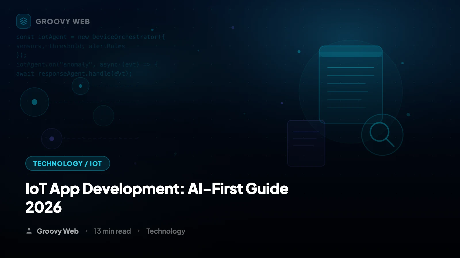 IoT App Development with AI-First Teams in 2026: Architecture, Cost & Use Cases