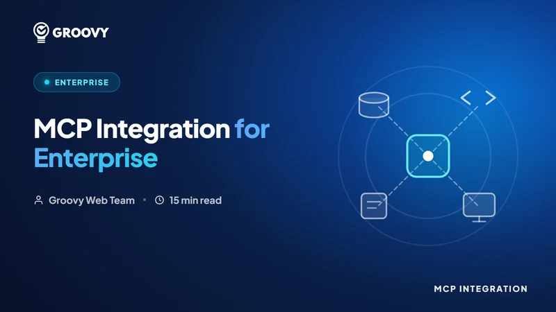 MCP Integration for Enterprise: A Practical Guide to Connecting AI to Your Systems