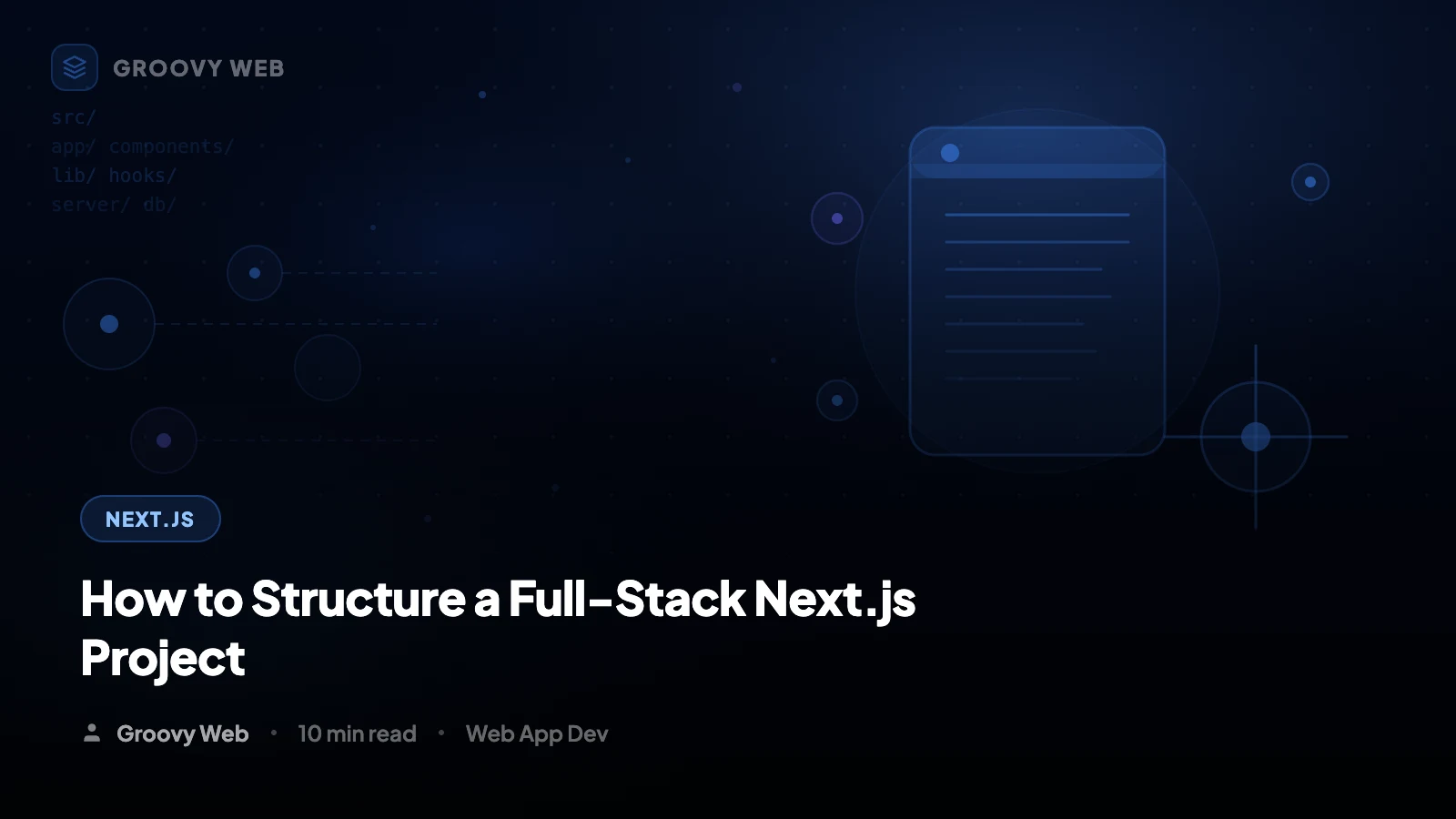 Next.js 15 Project Structure: Full-Stack Guide (2026)