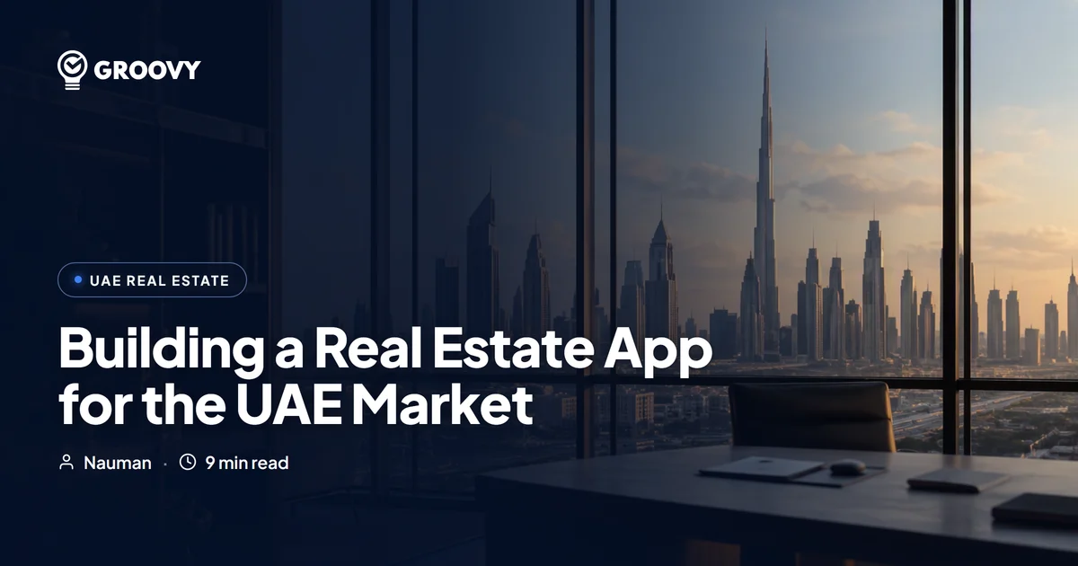 Building a Real Estate App for the UAE Market: Cost, Timeline and Compliance